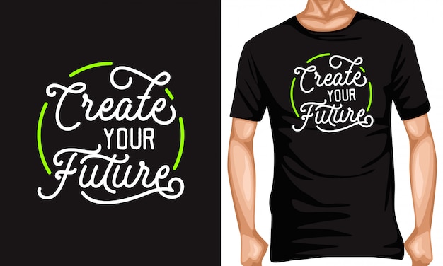 create your future lettering typography quotes