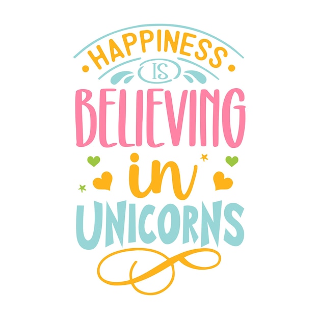 Vector create your own magic unicorn quote design