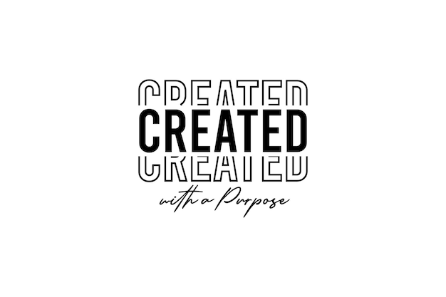 Created with a Purpose