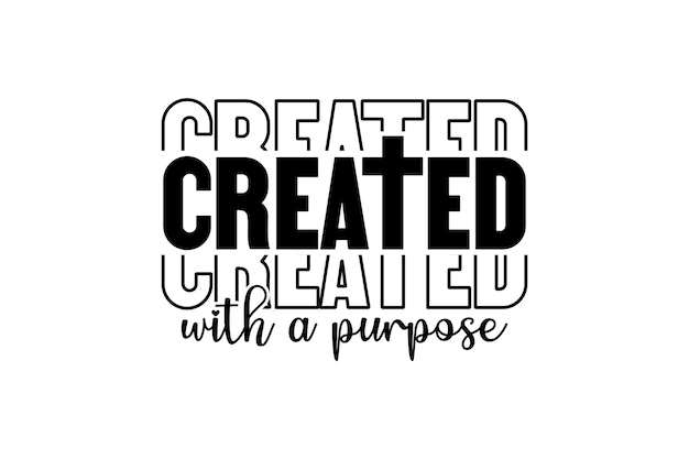 Created With a Purpose