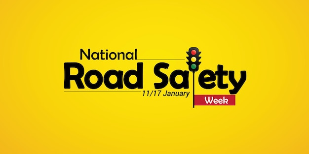 Vector creative editable template design for national road safety week 1 to 17 january every year