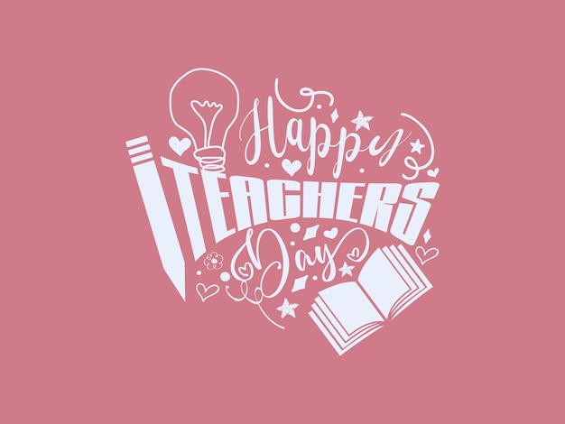 Creative hand lettering vector illustration design concept for happy teachers day with decorative doodle celebration