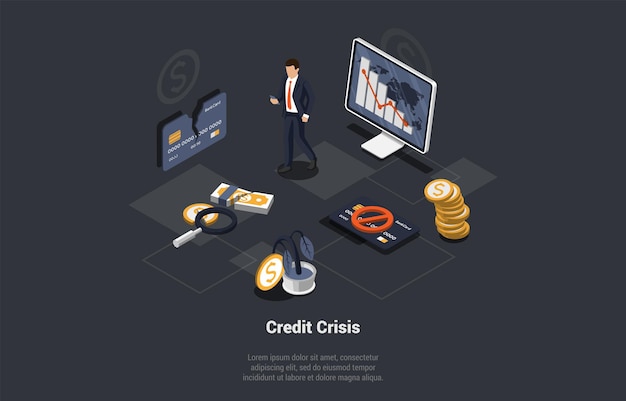 Credit Crisis And Global World Financial Collapse Forced Increase in Interest Rates Customers Insolvency World Economy Crash Investment Failure and Budget Cut Isometric 3d Vector Illustration