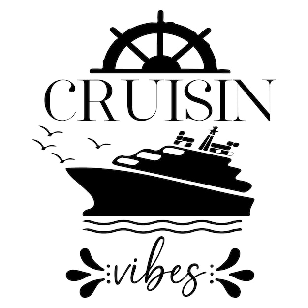 Vector cruise design file designs for cricut silhouette cut file design tshirt designhtv