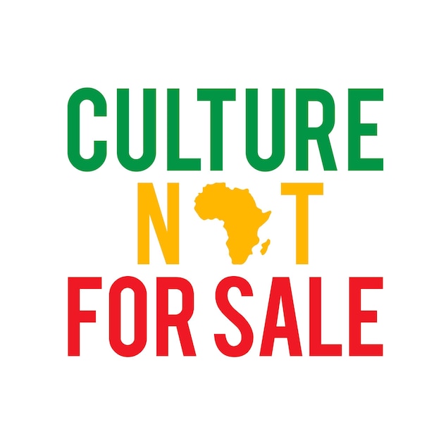 Culture not for sale Design Illustration - Juneteenth African American Independence Day.