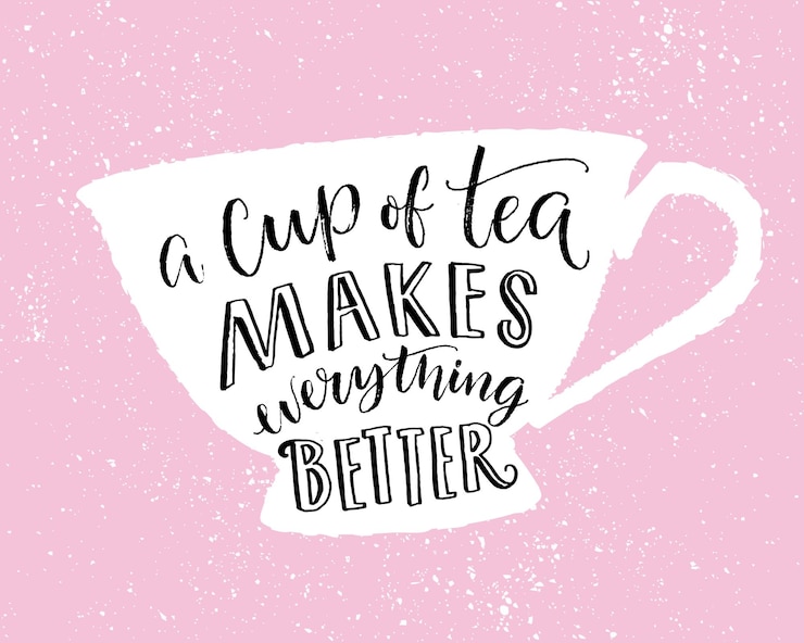 Vector a cup of tea makes everything better funny quote print design with hand lettering in cup shape