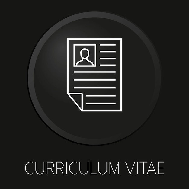 Vettore icona della linea vettoriale del curriculum vitae sul pulsante 3d isolato su sfondo nero vettore premium