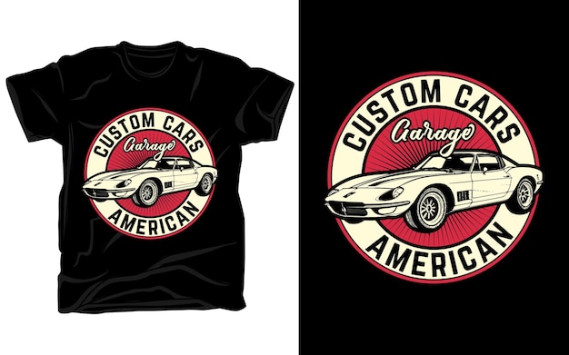Custom car garage American vintage car tshirt design