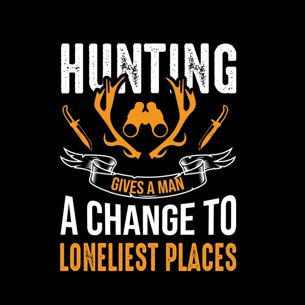 Premium Vector | Custom hunting t shirt and poster design