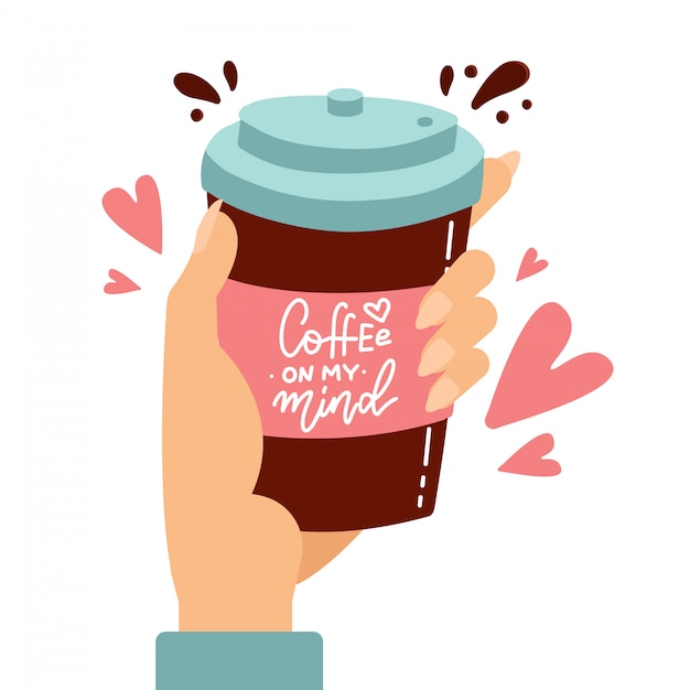 Mano del cliente che tiene la tazza di caffè di carta con i pittogrammi del cuore di amore. illustrazione piatta dei cartoni animati. cofee nella mia mente lettering citazione.