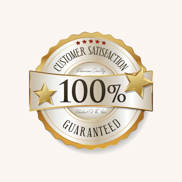 Vector customer satisfaction guaranteed hundred percent golden badge