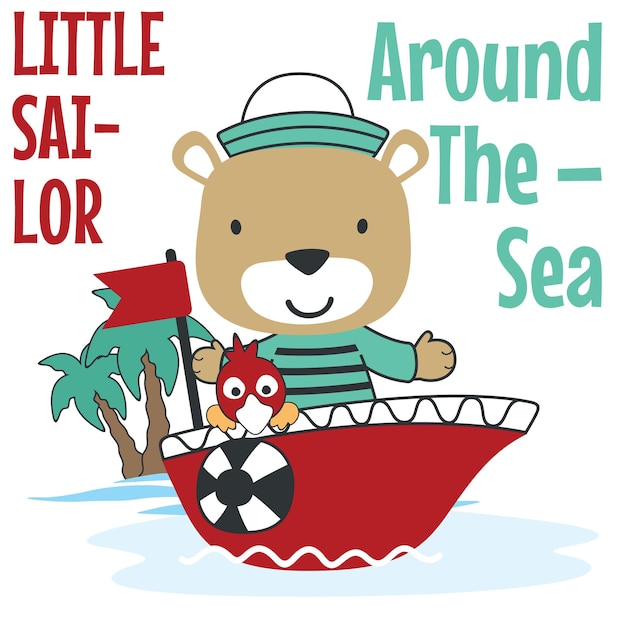 Cute bear sailor on the boat Can be used for tshirt print kids wear fashion design baby shower invitation card fabric textile nursery wallpaper poster