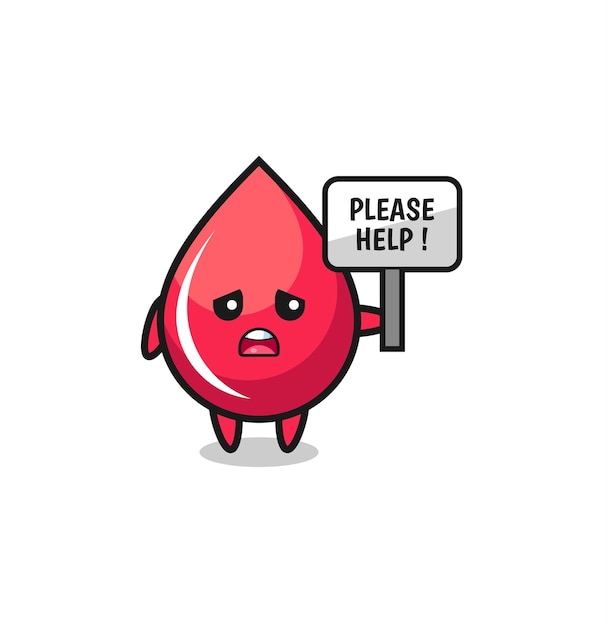 Cute blood drop hold the please help banner , cute design