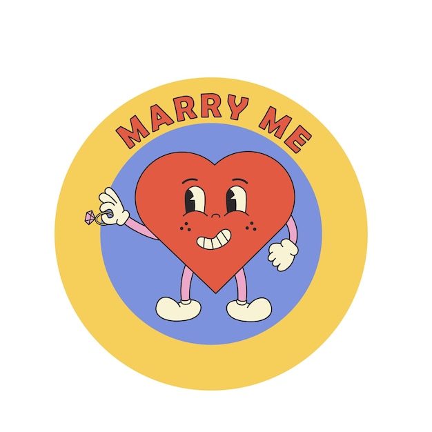 Vector cute cartoon sticker groovy funny heart character marry me love concept valentines day vector illustration in retro style