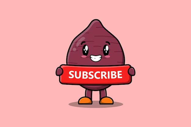 Cute cartoon Sweet potato character holding red subscribe board