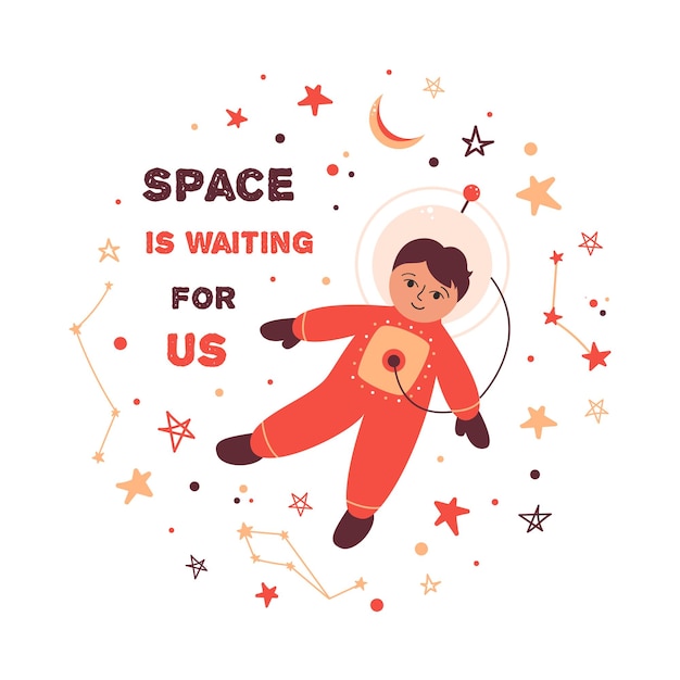 Cute children vector illustration Space A boy in a cosmonaut costume stars and an inscription