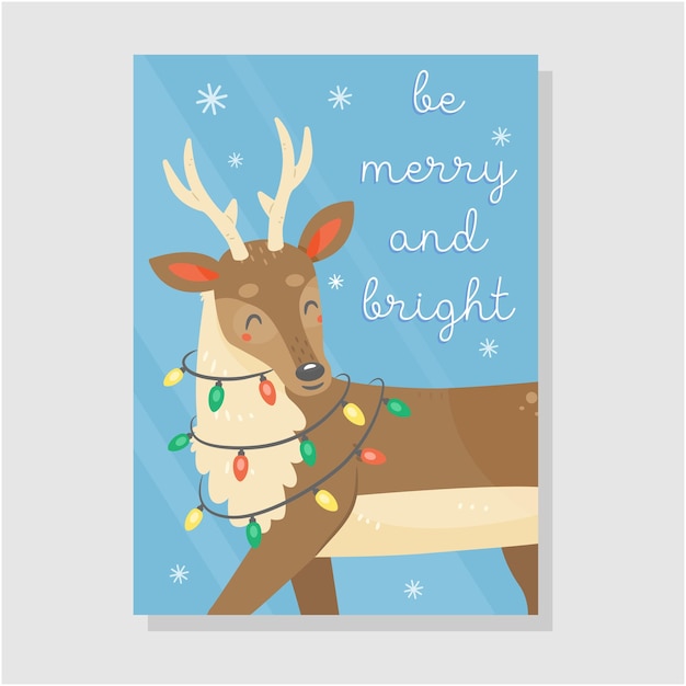 Cute christmas card with a deer with a garland and the text be merry and bright in cartoon style