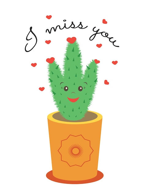 Милый забавный зеленый кактус в горшке с сердечками и надписью Я скучаю по тебе