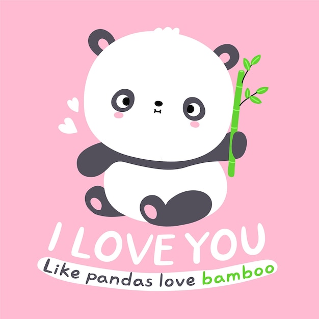 Simpatico simpatico orsetto panda kawaii divertente. ti amo come i panda amano la frase di testo di citazione di bambù. icona di vettore piatto fumetto kawaii carattere illustrazione. cartoon carino orso panda personaggio icona concept