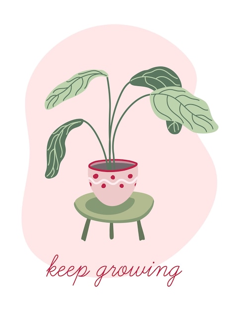 Cute green houseplant with  lettering. Keep growing. Modern minimalistic style motivation print.