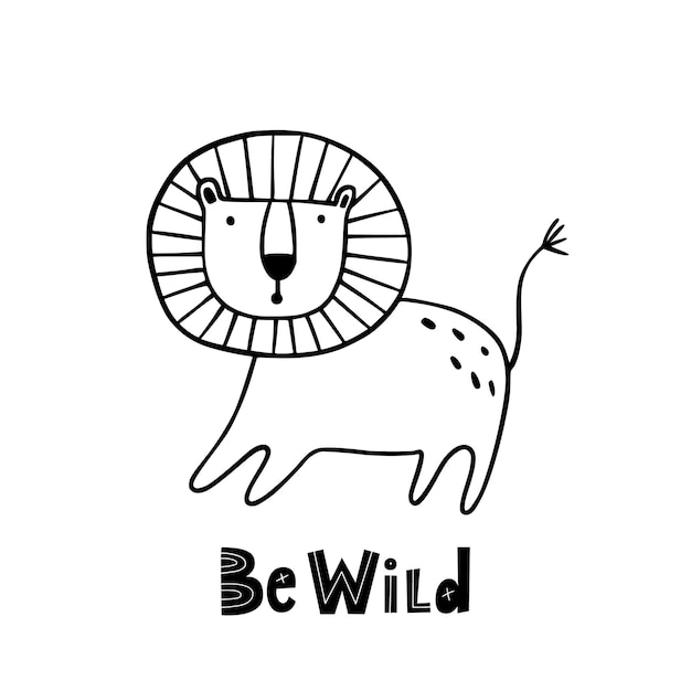 Милый нарисованный вручную лев с надписью be wild карикатурная эскизная векторная иллюстрация хороша для плакатов