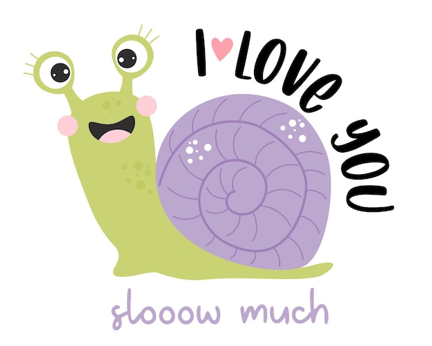 Cute happy snail girl i love you slooow much cool funny card with character for love valentines card