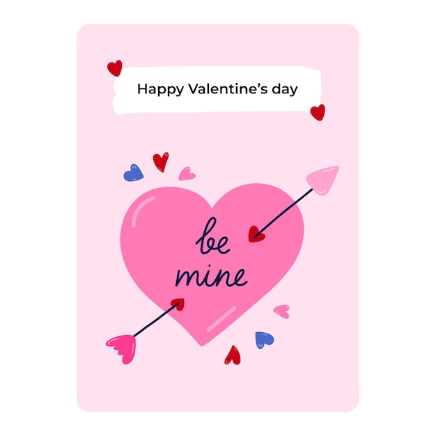 Cute postcard for happy valentine39s day birthday or other holiday poster with lettering be mine and vector hand drawn illustration of pink pierced heart with an arrow greeting card template