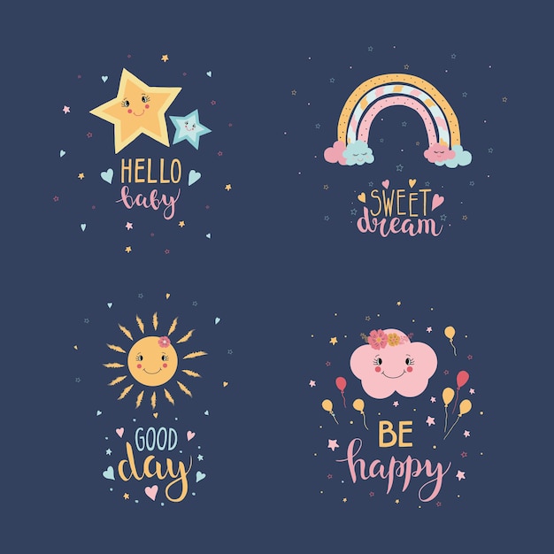 Cute posters with stars rainbow sun cloud and text hello baby sweet dream good day be happy