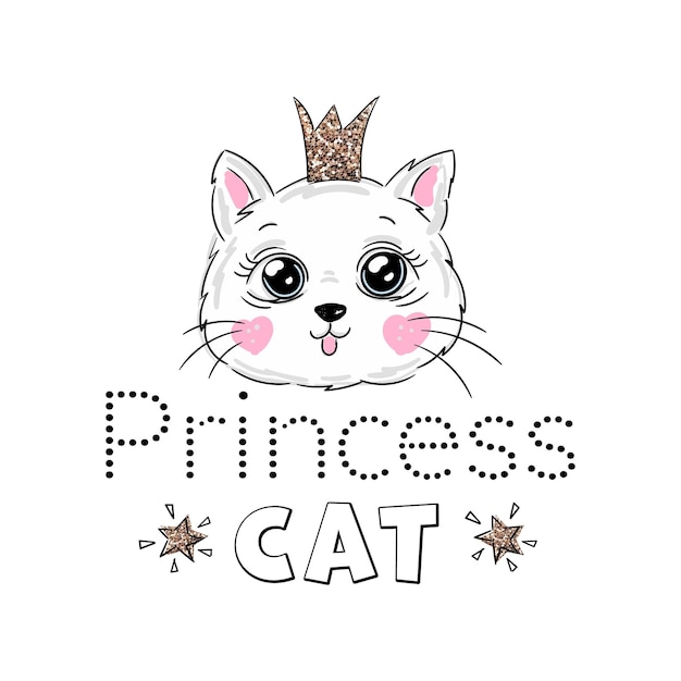 Vector cute princess cat with a glitter crown and inscription lettering my princess cat