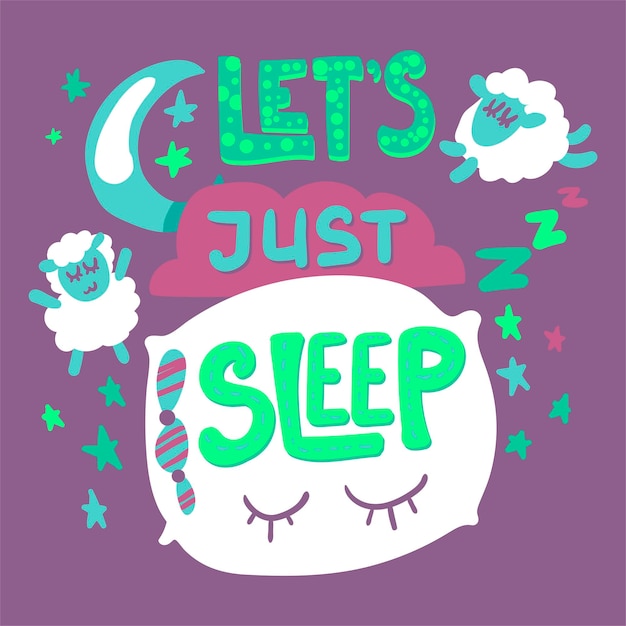 Vector cute quote hand drawn lettering. let's just sleep phrase. poster, banner scandinavian illustration