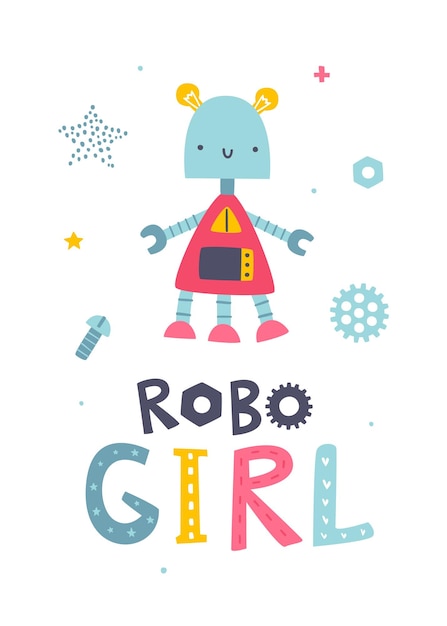 Vector cute robot baby girl poster with lettering cartoon girly robot vector print for kids nursery