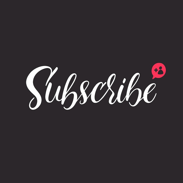 Cute Subscribe hand-drawn calligraphy. Modern lettering for blog posts, social media and more