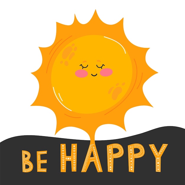 Cute sun vector illustration love to smile typography card for your design bright and beautiful cartoon illustration with letters and sun be happy