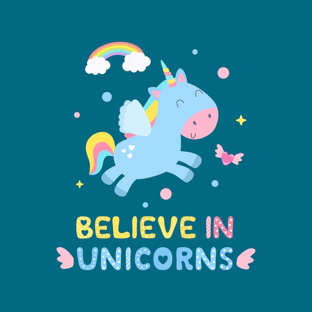 Cute unicorn and magical items   illustration. Believe in unicorns card, print.