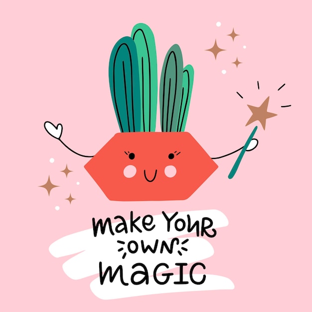 Vector cute vector illustration icon of funny cactus with wand and stars around hand drawn lettering of make your own magic