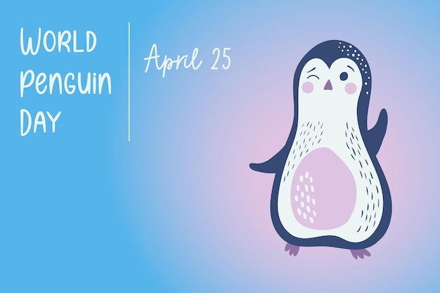 Cute vector illustration with penguin for banner poster postcard World Penguin Day