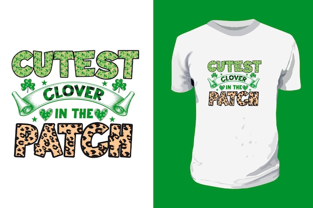 Cutest clover in the patch St Patricks day Sublimation quote design