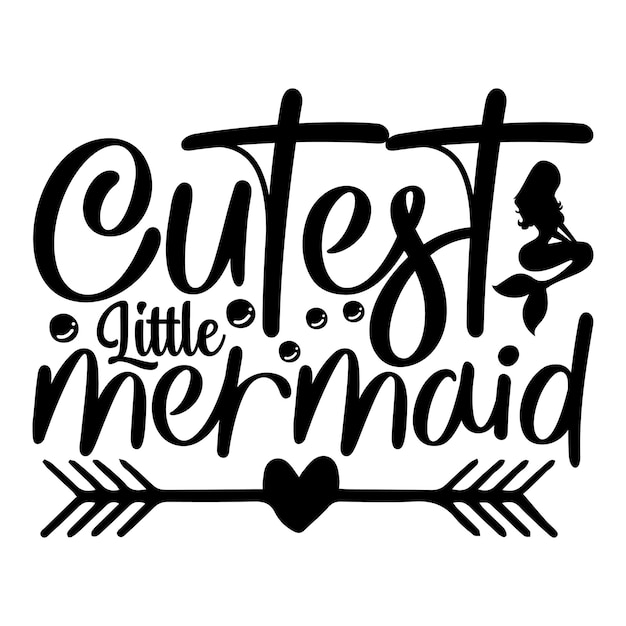 Cutest little mermaid SVG