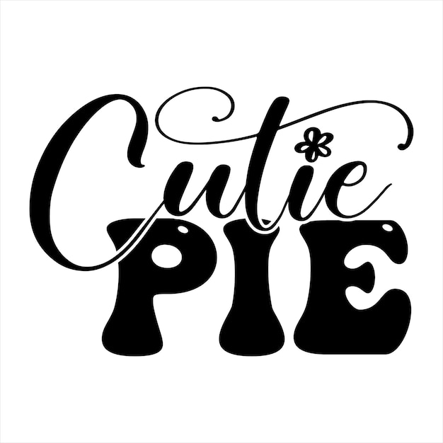 Cutie pie svg t-shirt.