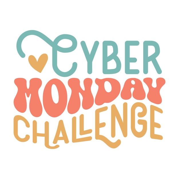 Cyber monday challenge Retro Design