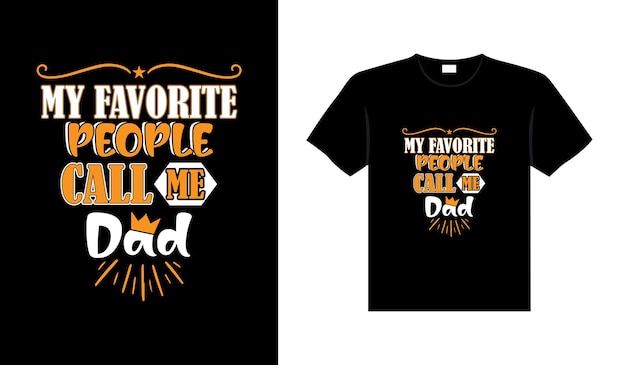 Dad family tshirt design lettering typography quote relationship merchandise design