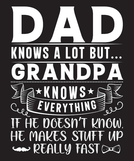 Vector dad and grandpa love t-shirt design