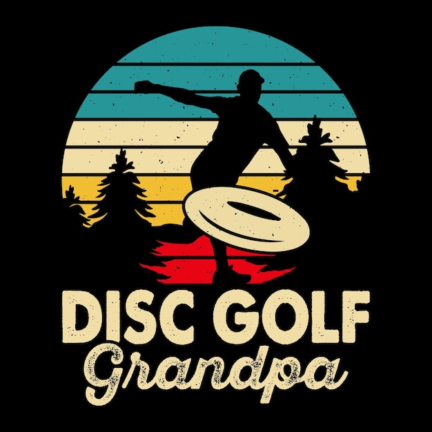 Dad Lover Father's Day Funny Disc Golfer Retro Vintage Disc Golf Tshirt Design