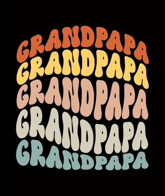 Dad papa grandpa word warp design for print on demand