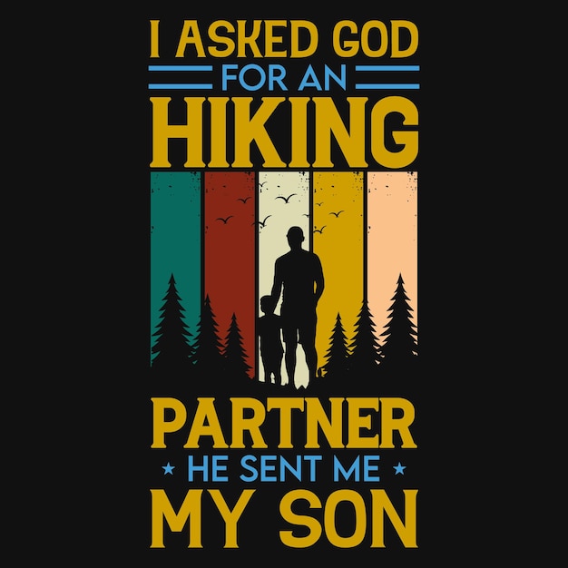 Dad and son hiking partner tshirt design