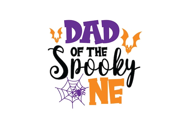 Dad Of The Spooky One Vector File