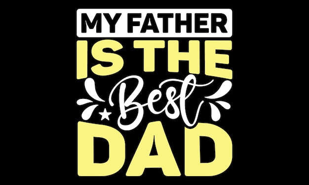 DAD T 셔츠 디자인 티셔츠, 가방, 포스터, 카드에 대한 인쇄에 대한 일러스트레이션