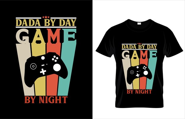 ベクトル dada_by_day_game_by_night_typography_gamming_t_shirt_design.