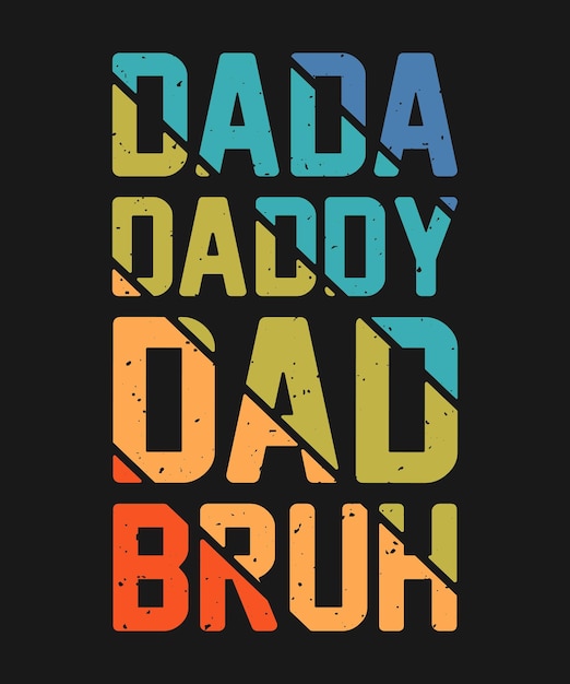 Dada Daddy Dad Bruh 재미있는 아버지의 티셔츠 디자인