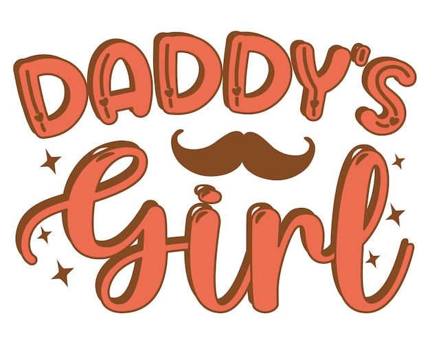 Vector daddy's girl quote lettering with white background